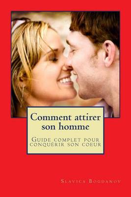 Book cover for Comment attirer son homme et le garder