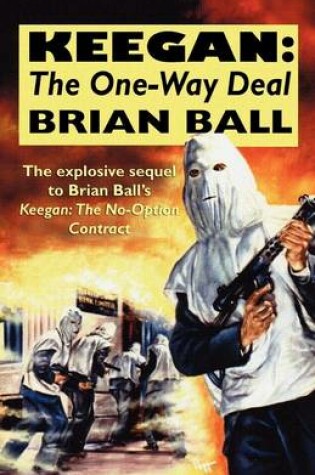 Cover of Keegan: the One-Way Deal