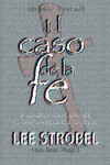 Book cover for Caso De La Fe Edicion Estudiantil
