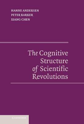 Book cover for The Cognitive Structure of Scientific Revolutions