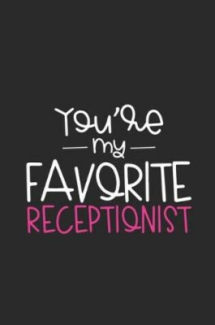 Cover of You're My Favorite Receptionist