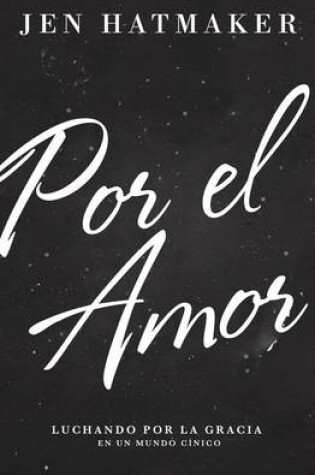 Cover of Por El Amor De...