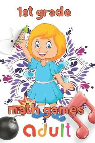 Cover of 1st grade math games adult