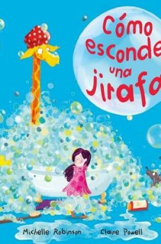 Cover of Como Esconder Una Jirafa