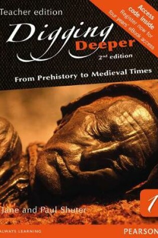 Cover of Digging Deeper 1: From Prehistory to Medieval Times Second Edition eText site licence