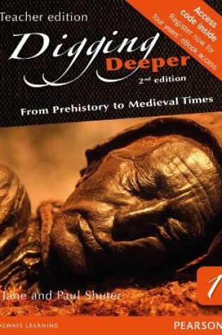 Cover of Digging Deeper 1: From Prehistory to Medieval Times Second Edition eText site licence