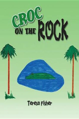 Cover of Croc on the Rock