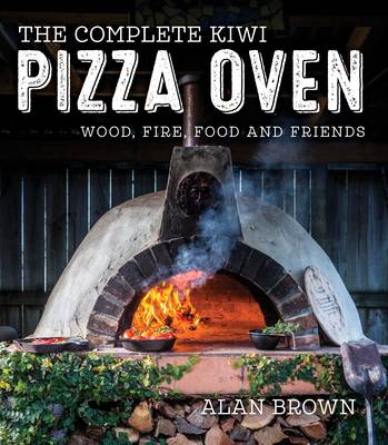 Book cover for The Complete Kiwi Pizza Oven