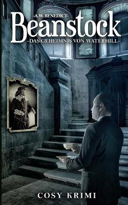 Book cover for Beanstock - Das Geheimnis von Waterhill (7.Buch)