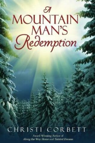 Cover of A Mountain Man's Redemption