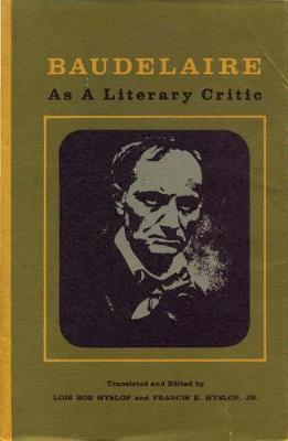 Book cover for Baudelaire as a Literary Critic