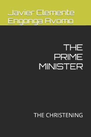 Cover of The Prime Minister, the Christening