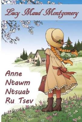 Book cover for Anne Ntawm Ntsuab Ru Tsev