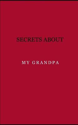 Book cover for Secrets about my grandpa