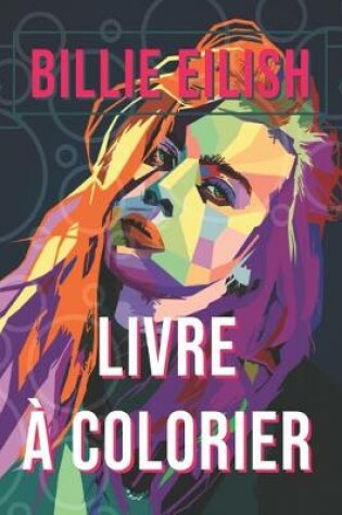 Cover of Billie Eilish Livre a Colorier