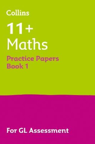 Cover of 11+ Maths Practice Papers Book 1