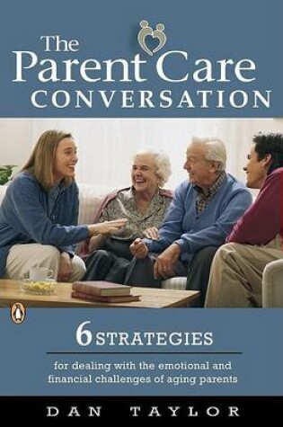 Cover of The Parent Care Conversation