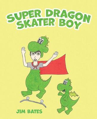 Book cover for Super Dragon Skater Boy