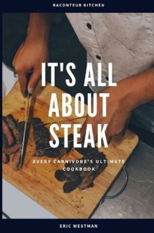 Cover of it's all about steak