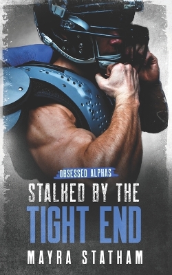 Book cover for Stalked by the Tight End