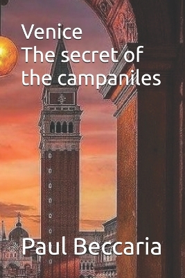 Cover of Venice - The secret of campaniles