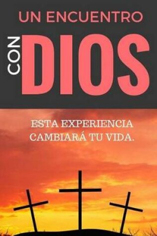 Cover of Un ENCUENTRO CON DIOS