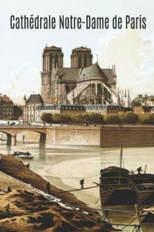 Cover of Cathedrale Notre-Dame de Paris