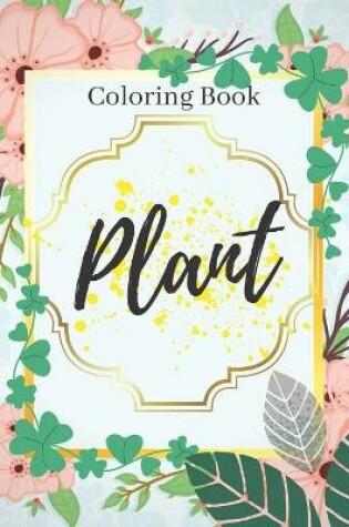 Cover of PLANT Coloring Book