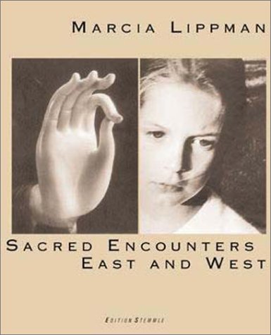 Book cover for Marcia Lippman: Sacred Encounters East and West