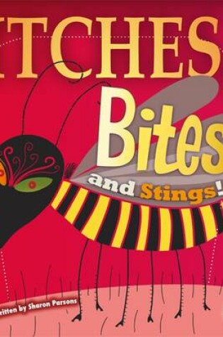 Cover of Itches, Bites and Stings