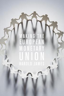 Book cover for Making the European Monetary Union