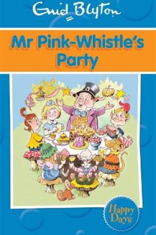 Cover of Mr Pink-Whistle's Party