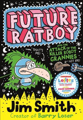 Book cover for Future Ratboy and the Attack of the Killer Robot Grannies