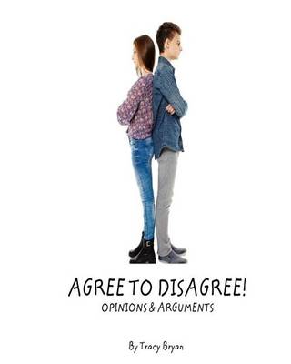 Book cover for Agree To Disagree! Opinions & Arguments