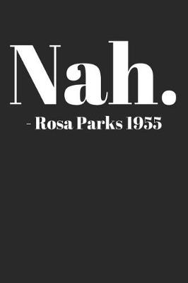 Book cover for Nah Rosa Parks 1955