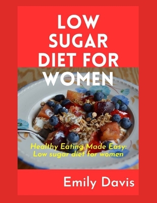 Book cover for Low Sugar Diet for Women