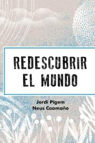 Cover of Redescubrir El Mundo