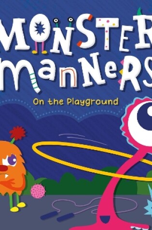 Cover of Monster Manners on the Playground