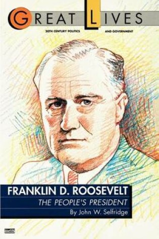 Cover of Franklin D. Roosevelt: The People's President (Great Lives Series)