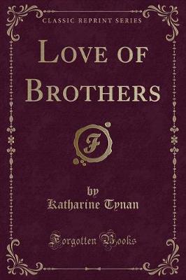 Book cover for Love of Brothers (Classic Reprint)