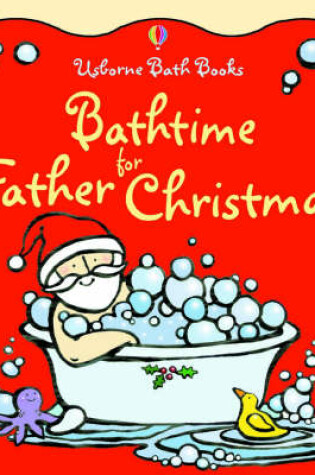 Cover of Bathtime for Father Christmas