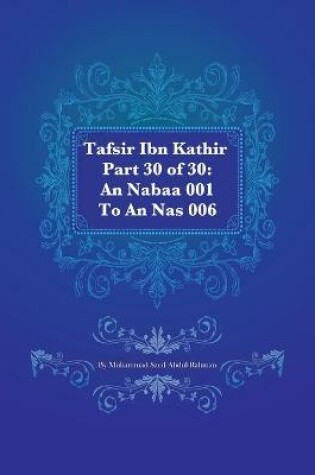 Cover of Tafsir Ibn Kathir Part 30 of 30