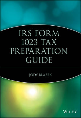 Book cover for IRS Form 1023 Tax Preparation Guide