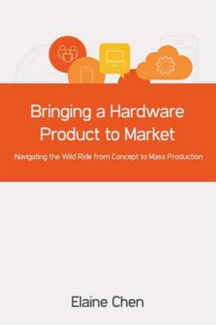 Cover of Bringing a Hardware Product to Market