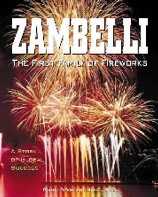 Book cover for Zambelli: The First Family of Fireworks