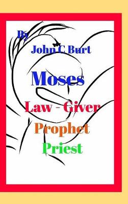 Book cover for Moses, Law - Giver, Prophet and Priest