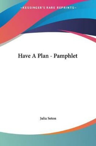 Cover of Have A Plan - Pamphlet