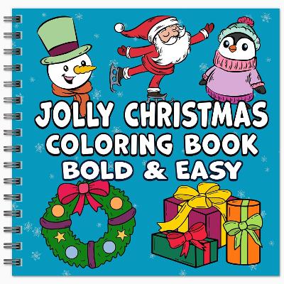 Book cover for Jolly Christmas Bold & Easy Coloring Book