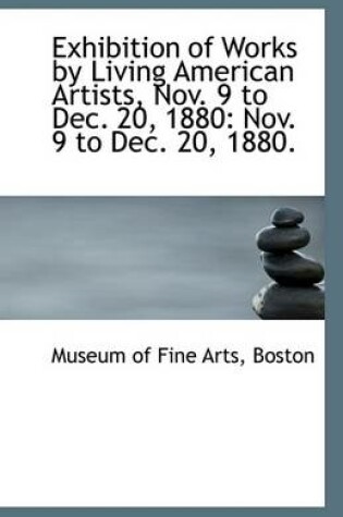 Cover of Exhibition of Works by Living American Artists, Nov. 9 to Dec. 20, 1880