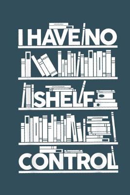 Cover of I have no shelf control